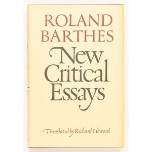 NEW CRITICAL ESSAYS - Roland Barthes - Hill and Wang, 1980